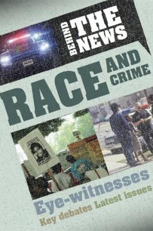 Cover of Behind the News: Race and Crime