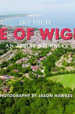 Cover of Sky High Isle of Wight