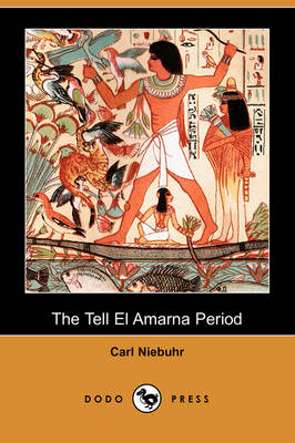 Book cover for The Tell El Amarna Period (Dodo Press)