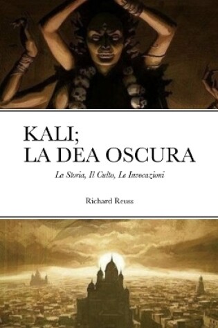 Cover of Kali; La Dea Oscura