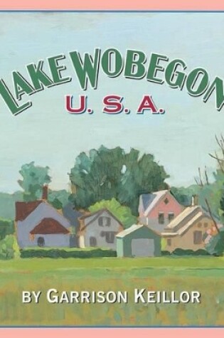 Cover of Lake Wobegon U.S.A.