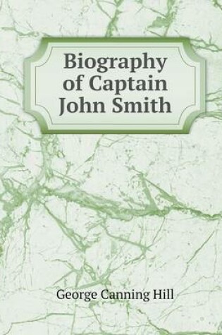 Cover of Biography of Captain John Smith