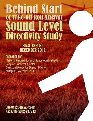 Book cover for Behind Start of Take-off Roll Aircraft Sound Level Directivity Study