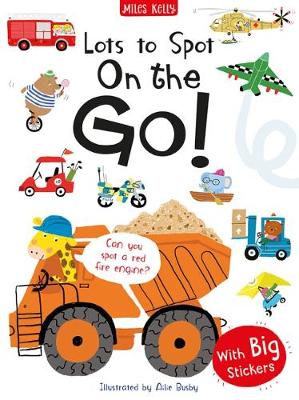 Book cover for Lots to Spot Sticker Book: On the Go!