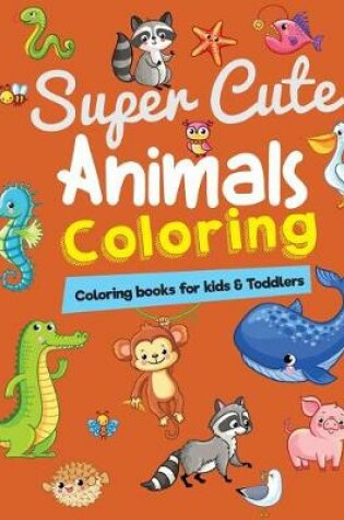 Cover of Coloring Books for Kids & Toddlers