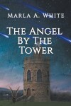 Book cover for The Angel By The Tower