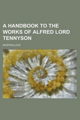 Cover of A Handbook to the Works of Alfred Lord Tennyson