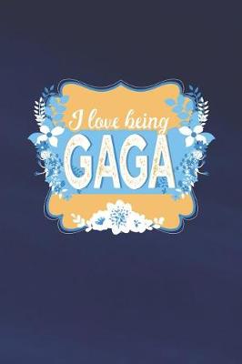 Book cover for I Love Being Gaga