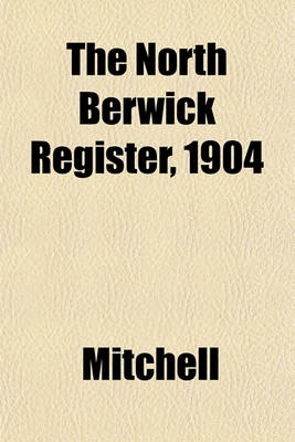 Book cover for The North Berwick Register, 1904