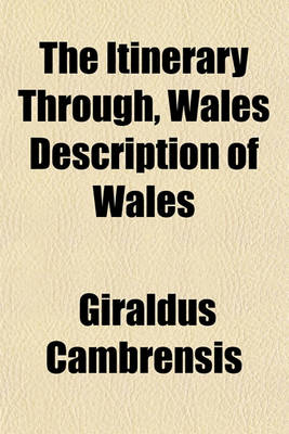 Book cover for The Itinerary Through, Wales Description of Wales