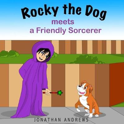 Book cover for Rocky the Dog Meets a Friendly Sorcerer