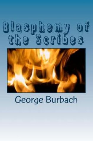Cover of Blasphemy of the Scribes