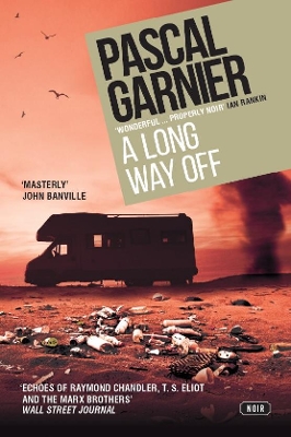 Book cover for A Long Way Off: Shocking, hilarious and poignant noir