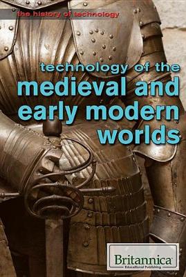Cover of Technology of the Medieval and Early Modern Worlds
