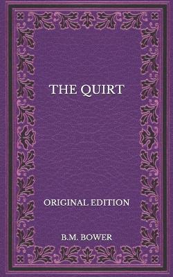 Book cover for The Quirt - Original Edition