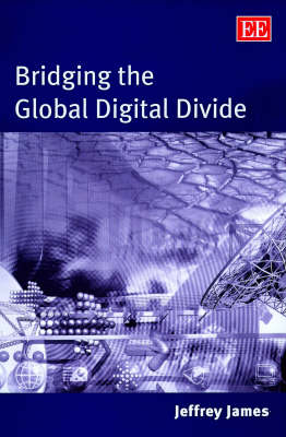 Book cover for Bridging the Global Digital Divide