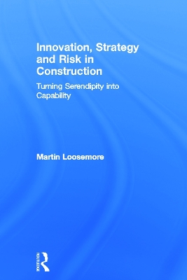 Book cover for Innovation, Strategy and Risk in Construction