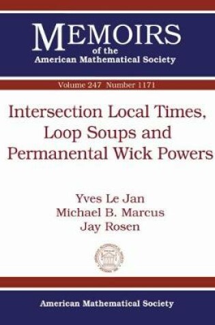 Cover of Intersection Local Times, Loop Soups and Permanental Wick Powers