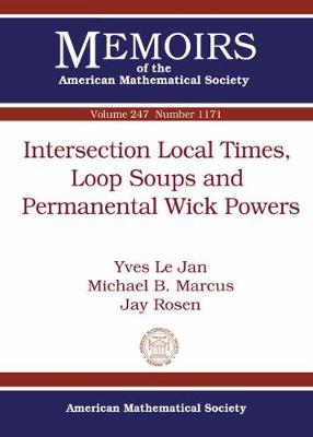 Cover of Intersection Local Times, Loop Soups and Permanental Wick Powers