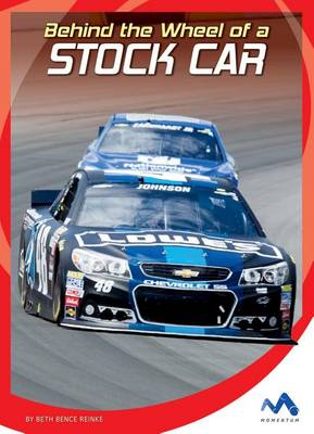 Cover of Behind the Wheel of a Stock Car