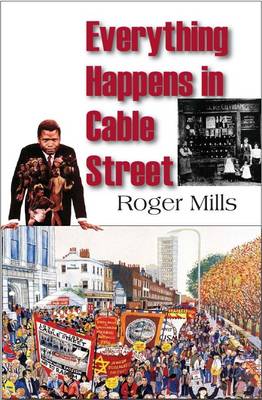 Book cover for Everything Happens in Cable Street