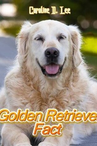 Cover of Golden Retriever Fact