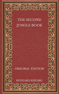 Book cover for The Second Jungle Book - Original Edition