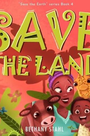 Cover of Save the Land