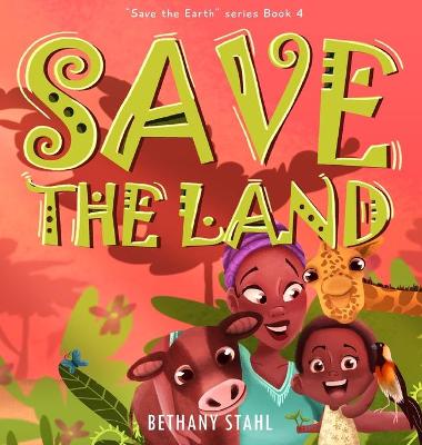 Book cover for Save the Land