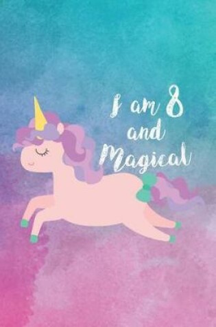 Cover of I Am 8 And Magical