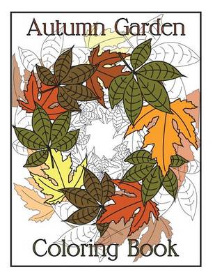 Book cover for Autumn Garden Colouring Book