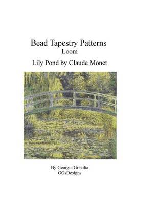 Book cover for Bead Tapestry Patterns Loom Lily Pond by Monet