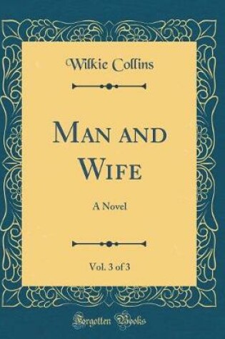 Cover of Man and Wife, Vol. 3 of 3