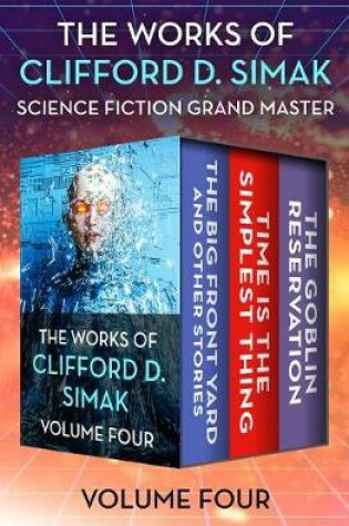Cover of The Works of Clifford D. Simak Volume Four