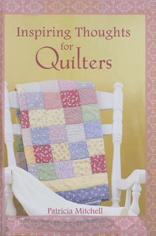 Cover of Inspiring Thoughts for Quilters