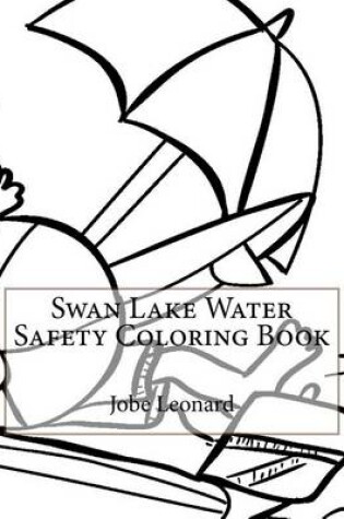 Cover of Swan Lake Water Safety Coloring Book