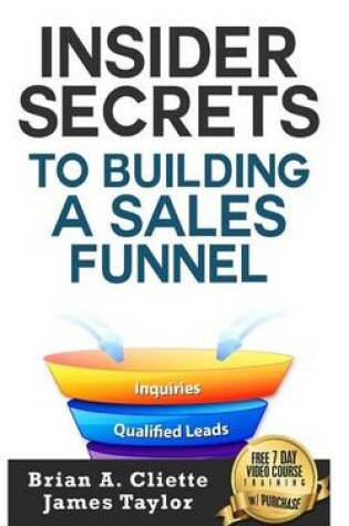 Cover of Insider Secrets to Building a Sales Funnel