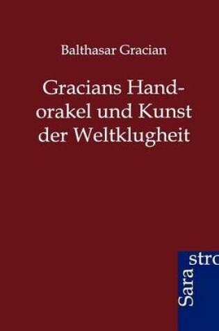 Cover of Gracians Handorakel und Kunst der Weltklugheit