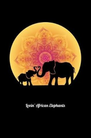 Cover of Lovin' African Elephants