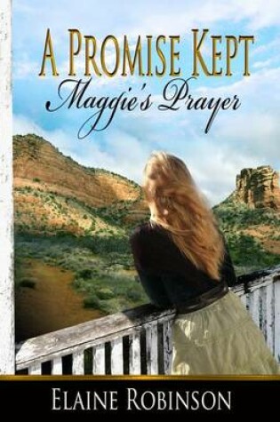 Cover of A Promise Kept [Maggie's Prayer]