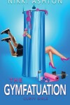 Book cover for The Gymfatuation