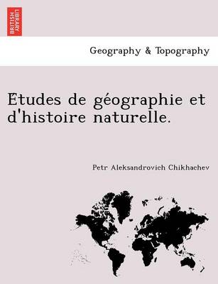 Book cover for E Tudes de GE Ographie Et D'Histoire Naturelle.