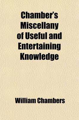 Book cover for Chamber's Miscellany of Useful and Entertaining Knowledge (Volume 6)