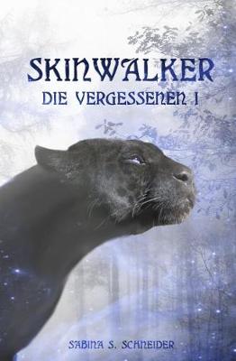 Book cover for Die Vergessenen 01 - Skinwalker