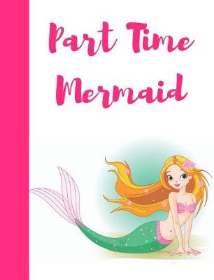 Book cover for Part Time Mermaid