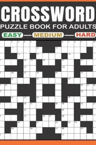 Cover of Crossword Puzzle Book for Adults - Easy - Medium - Hard