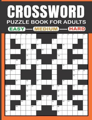 Book cover for Crossword Puzzle Book for Adults - Easy - Medium - Hard