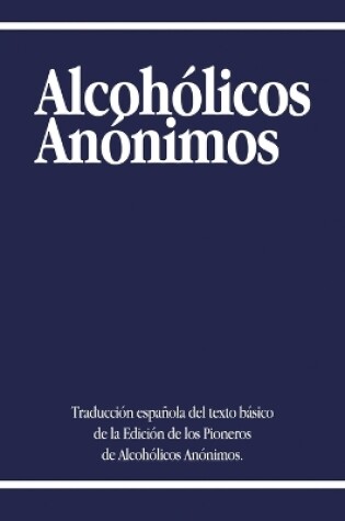 Cover of Alcoholicos Anonimos