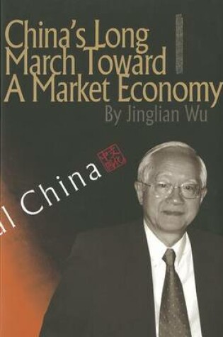 Cover of China's Long March Toward a Market Economy