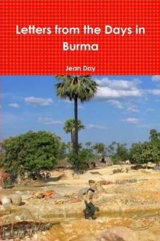 Cover of Letters from the Days in Burma